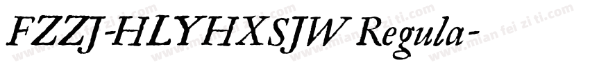 FZZJ-HLYHXSJW Regula字体转换